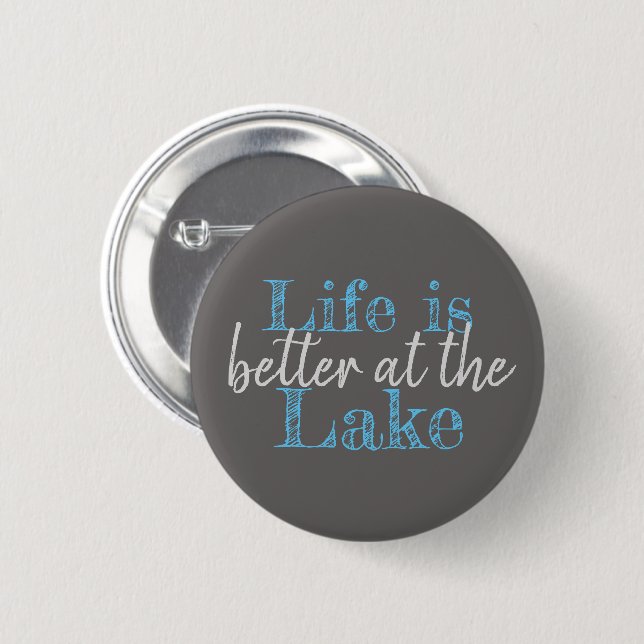 fun LIFE IS BETTER AT THE LAKE | 6 Cm Round Badge (Front & Back)