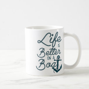 Fun Life Is Better On A Boat Cruising Lovers And B Coffee Mug