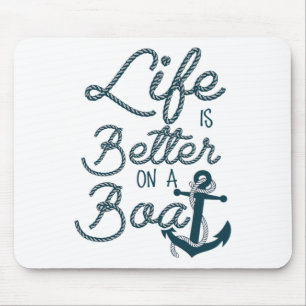 Fun Life Is Better On A Boat Cruising Lovers And B Mouse Mat