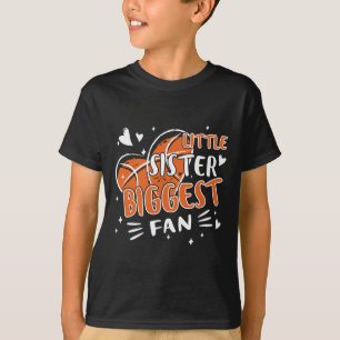 Fun Little Sister Biggest Fan Basketball Lovers Fa T-Shirt