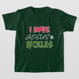 Fun love Jesus pickles word art  T-Shirt