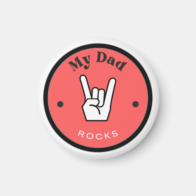 Fun! Magnet - My Dad ROCKS!  (Front)