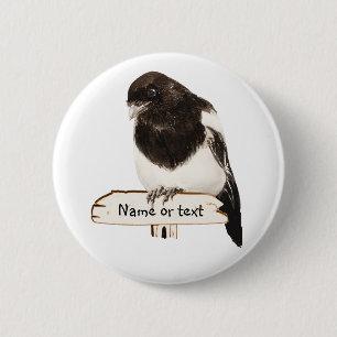 Fun Magpie Bird with Custom Name or text 6 Cm Round Badge