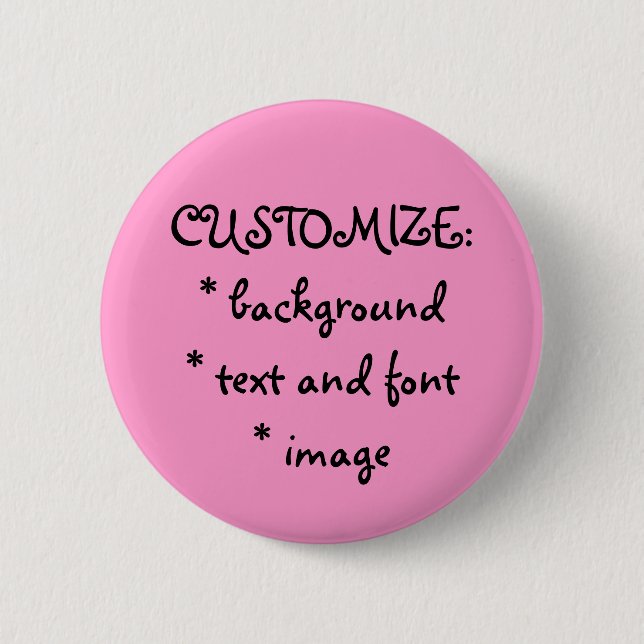 FUN! MAKE YOUR OWN PIN! 6 CM ROUND BADGE (Front)
