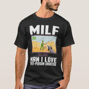 Fun man I love person shooter video gaming gamer g T-Shirt