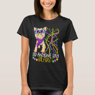 Fun Mardi Gras Did Anyone Say Beads Cute Dog Cost T-Shirt