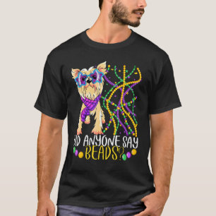 Fun Mardi Gras Did Anyone Say Beads Cute Dog Cost T-Shirt