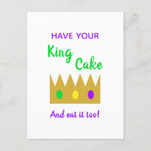 Fun Mardi Gras Have Your King Cake and Eat It Too Postcard