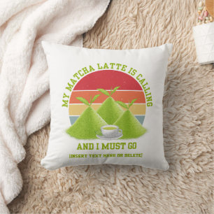 Fun MATCHA Mountains Are Calling Latte Drinker Cushion