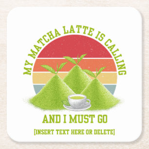 Fun MATCHA Mountains Are Calling Latte Drinker Square Paper Coaster