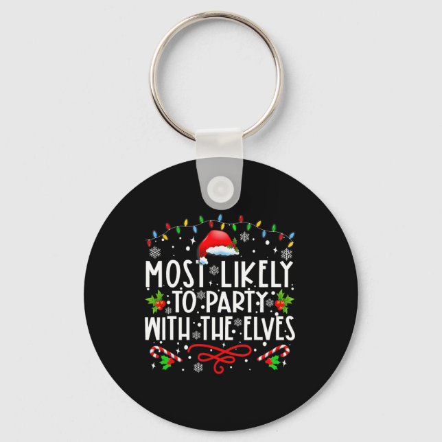Fun Matching Christmas Most Likely To Party With T Key Ring (Front)