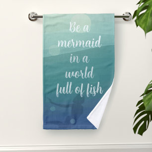 Fun Mermaid Quote Teal Ocean Waves Hand Towel