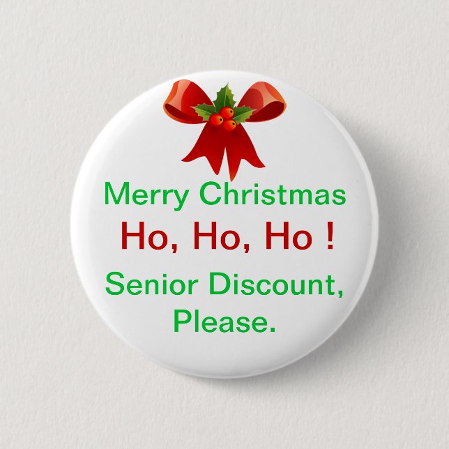 Fun Merry Christmas Senior Discount Button or Pin (Front)