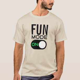 Fun Mode On. Personalise T-Shirt