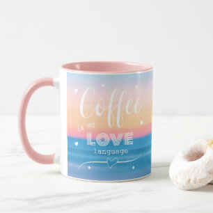 Fun Modern Cute Coffee is my love language Mug