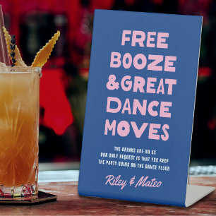 Fun Modern Free Booze Great Dance Moves Wedding Pedestal Sign
