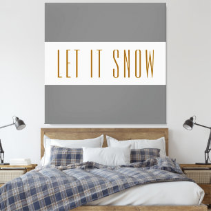 Fun Modern Grey Bright White Stripes LET IT SNOW   Canvas Print