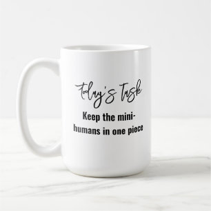  Fun Modern Quote for Trendy Mothers Coffee Mug