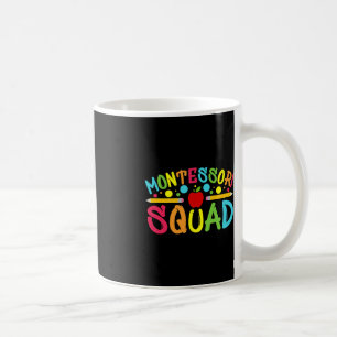 Fun Montessori Squad Montessori Teacher Back To Sc Coffee Mug