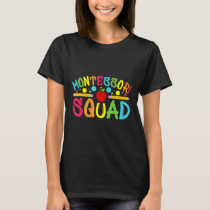 Fun Montessori Squad Montessori Teacher Back To Sc T-Shirt
