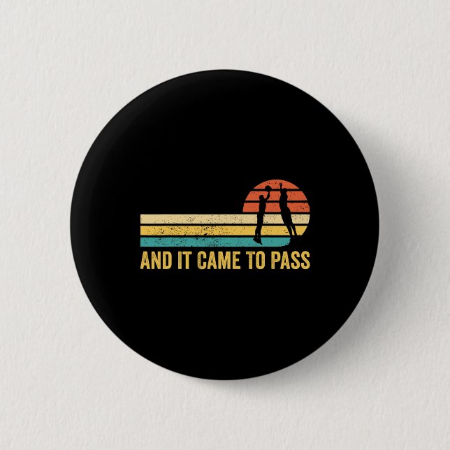 Fun Mormon Missionary LDS Basketball And It Came T 6 Cm Round Badge (Front)
