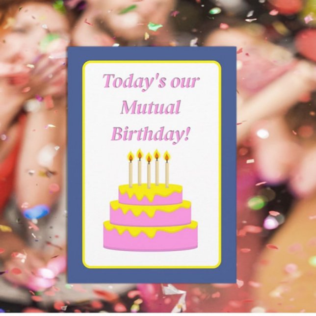 Fun Mutual Birthday Greeting Card (Creator Uploaded)