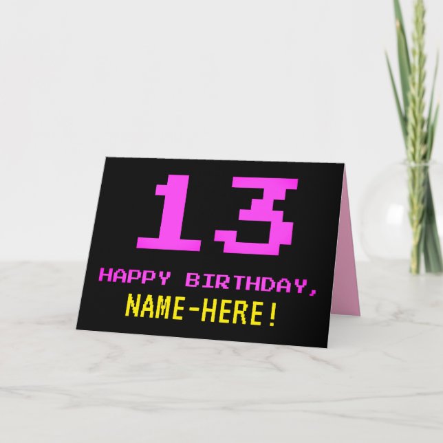 Fun, Nerdy, Geeky, Pink, 8-Bit Style 13th Birthday Card (Front)