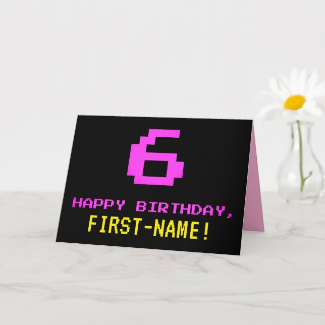 Fun, Nerdy, Geeky, Pink, 8-Bit Style 6th Birthday Card (Small Plant)