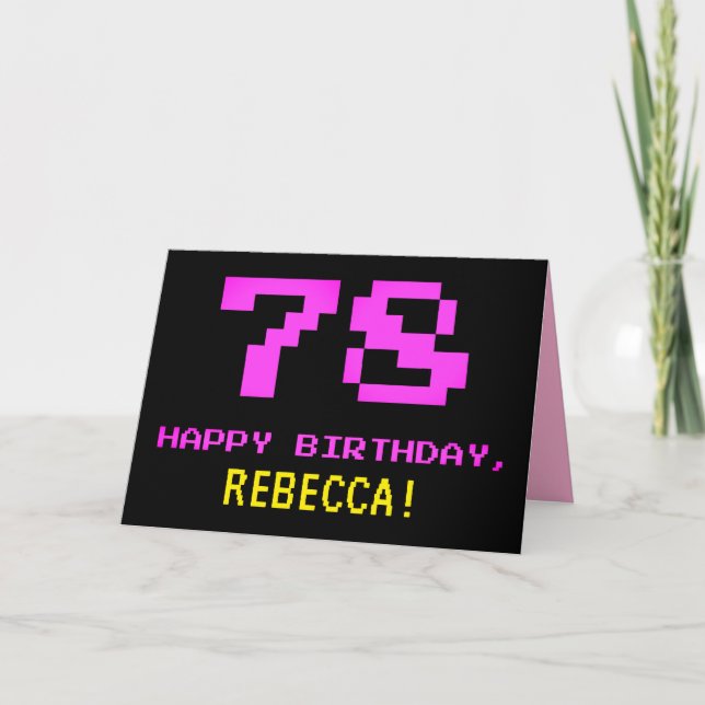 Fun, Nerdy, Geeky, Pink, 8-Bit Style 78th Birthday Card (Front)