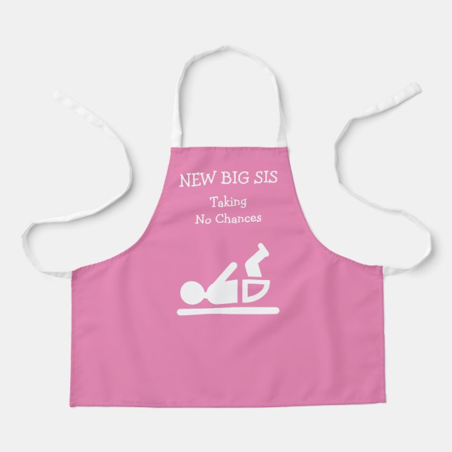Fun NEW BIG SIS TAKING NO CHANCES Diaper Change Apron (Front)