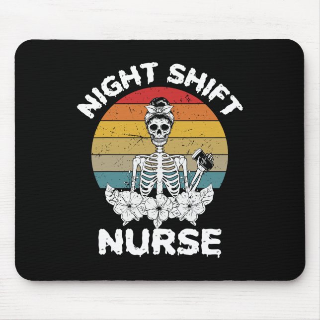 Fun Night Shift Nurse Skeleton Halloween Rn Nurses Mouse Mat (Front)