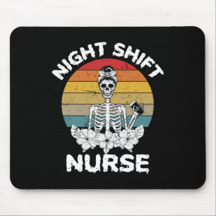 Fun Night Shift Nurse Skeleton Halloween RN Nurses Mouse Mat
