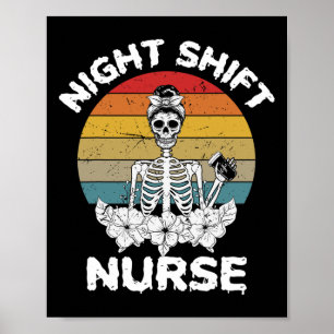 Fun Night Shift Nurse Skeleton Halloween Rn Nurses Poster