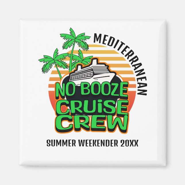 Fun NO BOOZE CRUISE CREW Group Travel Magnet (Front)