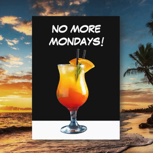 Fun! No Monday Retirement retiree Card