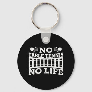 Fun No Table Tennis No Life Ping Pong Tennis Ball Key Ring