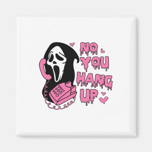 Fun No You Hang Up First Ghost Calling Hello Hallo Magnet