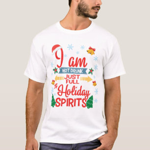 Fun not drunk full of holiday spirit Christmas T-Shirt