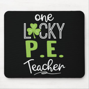 Fun One Lucky P.E. Teacher St Patricks Day Mouse Mat