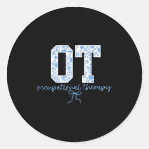 Fun Ot Occupational Therapy Blue Coquette Bow Ot T Classic Round Sticker