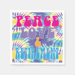 Fun Peace Love & Retirement with Tie Dye  Napkin