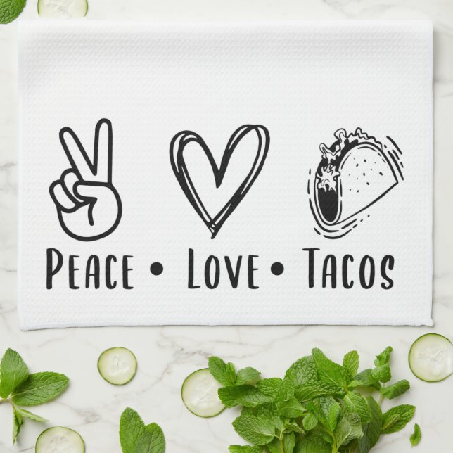 Fun Peace Love Tacos Tea Towel (Folded)