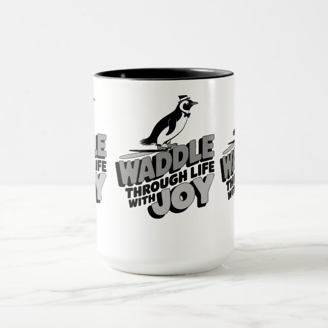  Fun Penguin Waddle Through Life with Joy Design Mug (Center)