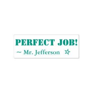 Fun "PERFECT JOB!" Educator Rubber Stamp