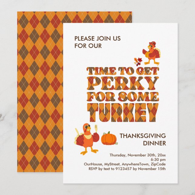 Fun PERKY FOR TURKEY Thanksgiving Dinner Invite (Front/Back)