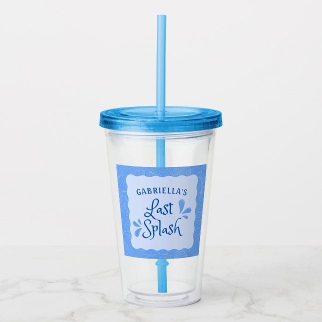 Fun Personalised "Last Splash" Bachelorette Party  Acrylic Tumbler (Front)