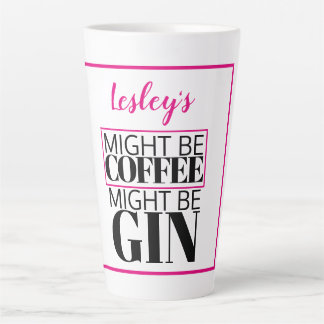 Fun Personalised.  Might be coffee, might be gin. Latte Mug