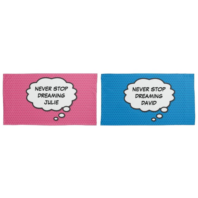 Fun Personalised NEVER STOP DREAMING Pink Blue Pillowcase (Front-Set)