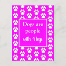 Fun Pet Paws Dogs are People w/ Four Legs in Pink