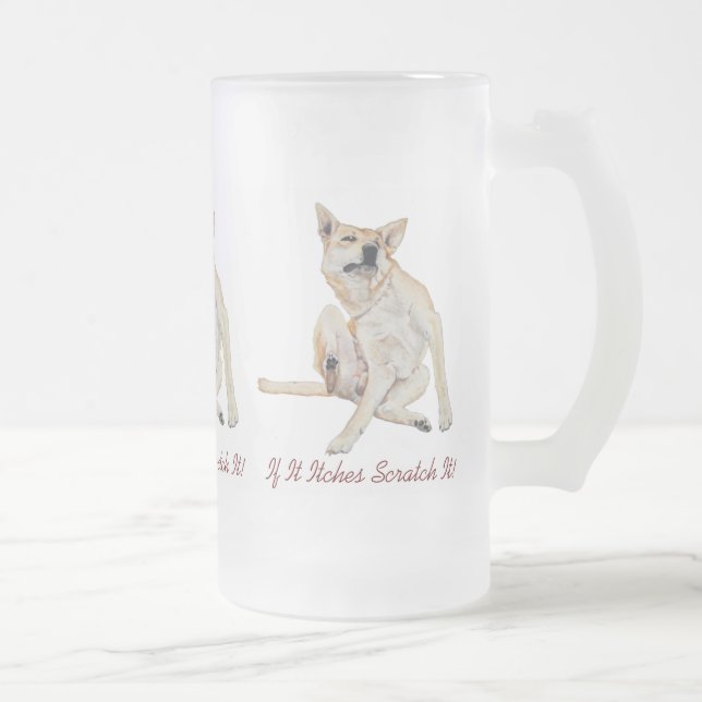 fun picture of itchy dog scratching with slogan frosted glass beer mug (Right)
